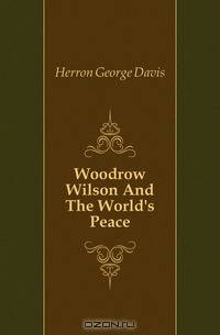 Woodrow Wilson And The World
