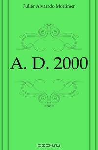 A. D. 2000