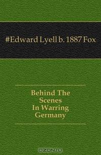 Behind The Scenes In Warring Germany