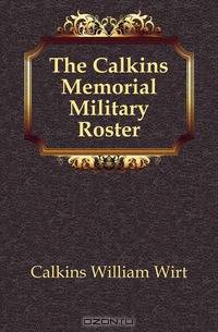 The Calkins Memorial Military Roster