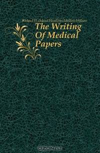 The Writing Of Medical Papers
