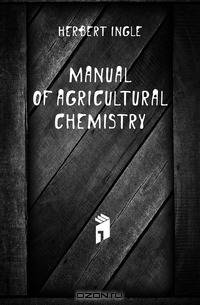 Manual Of Agricultural Chemistry