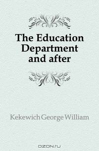 The Education Department and after