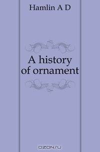 A history of ornament