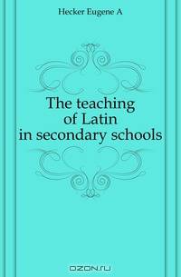 The teaching of Latin in secondary schools