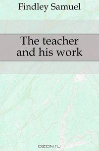 The teacher and his work