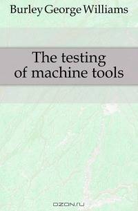 The testing of machine tools