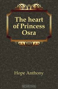 The heart of Princess Osra