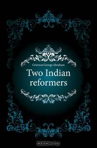 Two Indian reformers