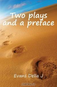 Two plays and a preface