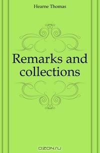 Remarks and collections