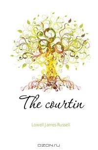 The courtin