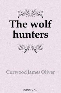 The wolf hunters