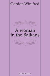 A woman in the Balkans
