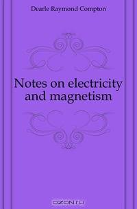 Notes on electricity and magnetism