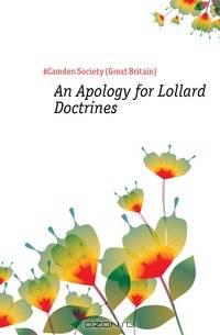 An Apology for Lollard Doctrines