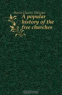 A popular history of the free churches