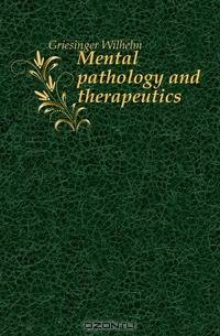 Mental pathology and therapeutics