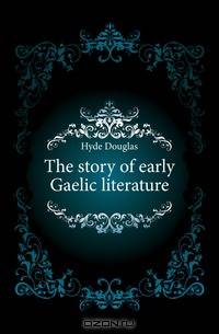 The story of early Gaelic literature