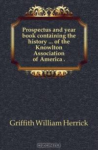Prospectus and year book containing the history ... of the Knowlton Association of America ..