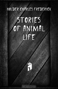 Stories of animal life