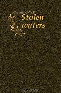 Stolen waters