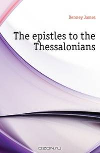 The epistles to the Thessalonians