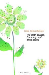 The earth passion, Boundary, and other poems