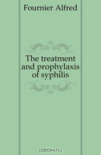 The treatment and prophylaxis of syphilis