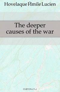 The deeper causes of the war