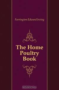 The Home Poultry Book