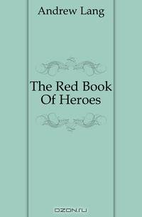 The Red Book Of Heroes