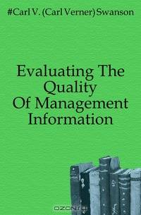 Evaluating The Quality Of Management Information