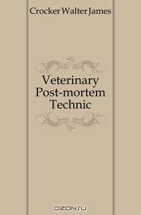Veterinary Post-mortem Technic
