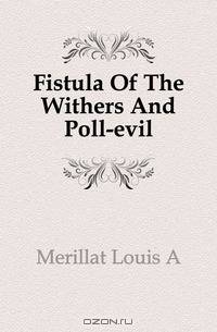Fistula Of The Withers And Poll-evil