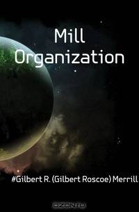 Mill Organization