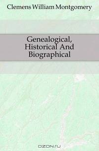 Genealogical, Historical And Biographical