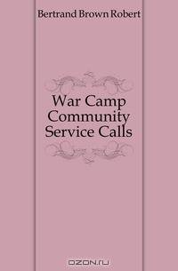 War Camp Community Service Calls