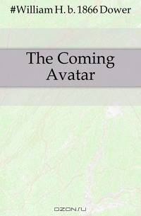 The Coming Avatar