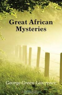 Great African Mysteries