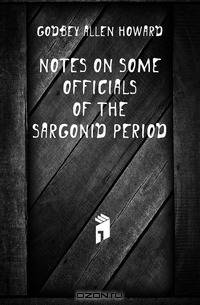Notes On Some Officials Of The Sargonid Period