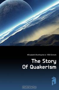 The Story Of Quakerism