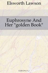Euphrosyne And Her golden Book