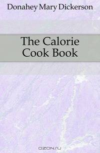 The Calorie Cook Book
