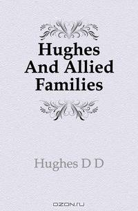 Hughes And Allied Families