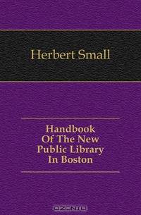 Handbook Of The New Public Library In Boston