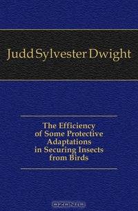 The Efficiency of Some Protective Adaptations in Securing Insects from Birds