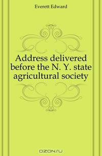 Address delivered before the N. Y. state agricultural society
