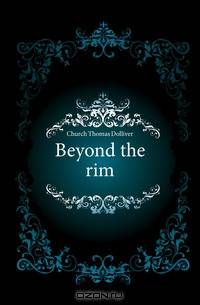 Beyond the rim