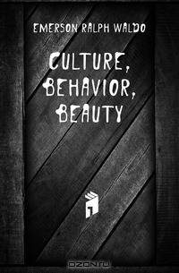 Culture, Behavior, Beauty